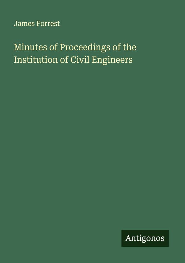 Minutes of Proceedings of the Institution of Civil Engineers (Buch)