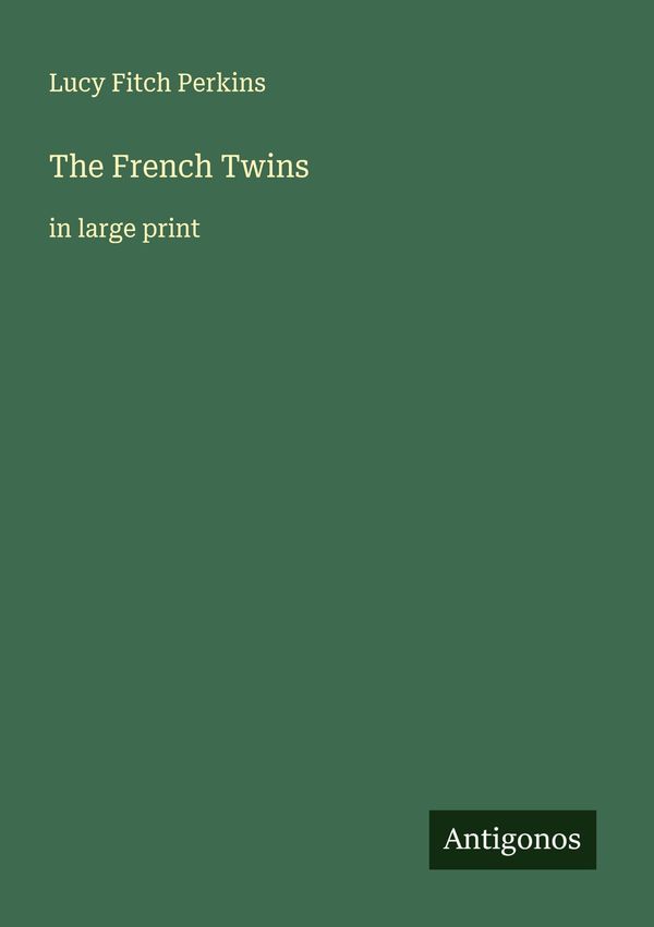 The French Twins - Lucy Fitch Perkins (Buch)