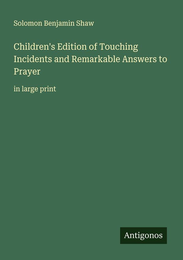 Childrens Edition of Touching Incidents and Remarkable Answers to ...