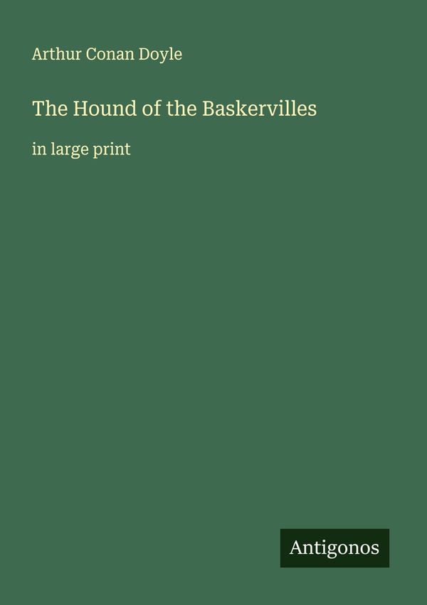 The Hound of the Baskervilles - Sir Arthur Conan Doyle (Buch)