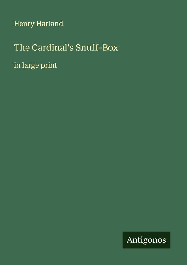 The Cardinals Snuff-Box - Henry Harland (Buch)