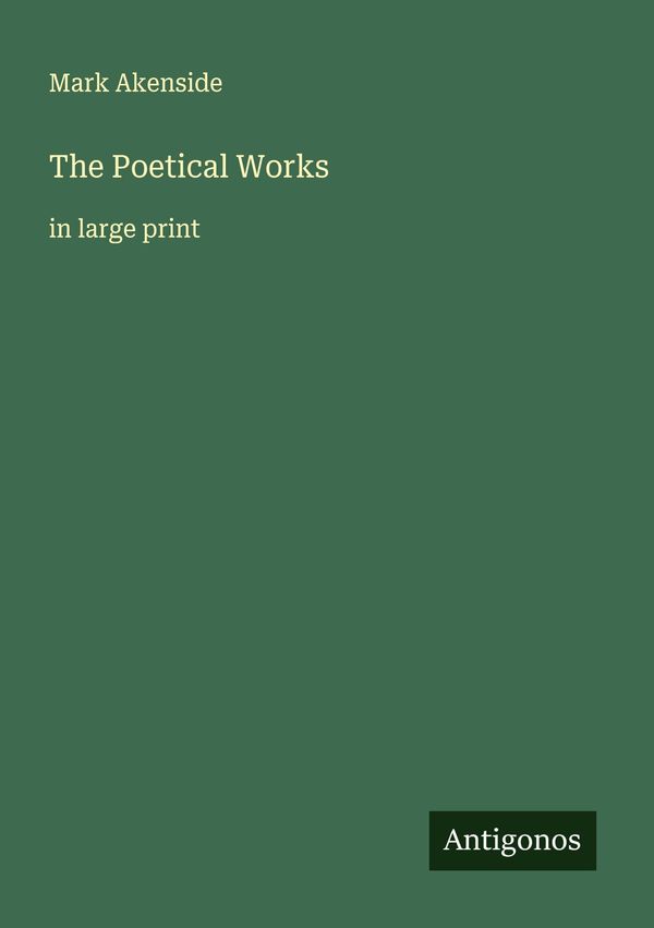 The Poetical Works - Mark Akenside (Buch)