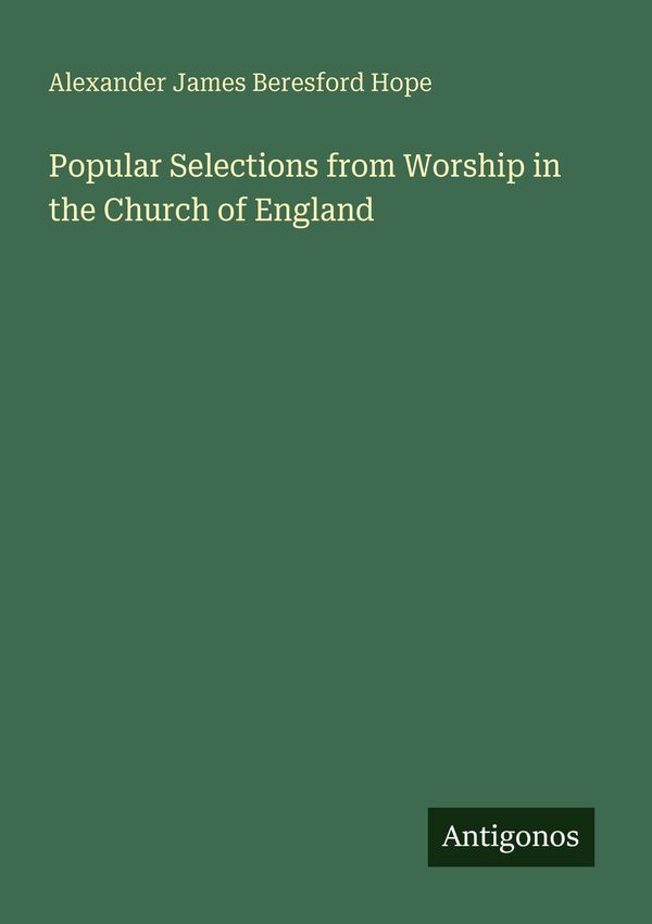 Popular Selections from Worship in the Church of England (Buch)