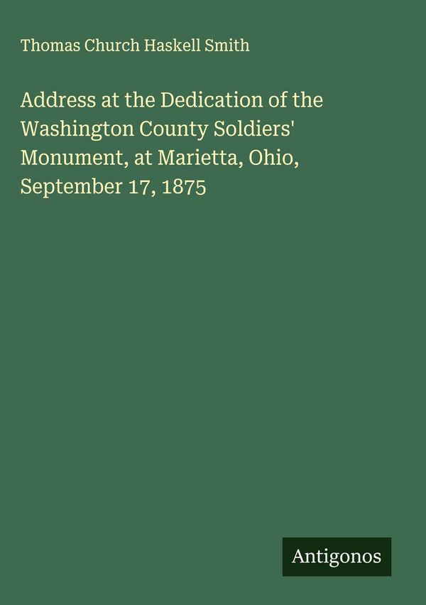 Address at the Dedication of the Washington County Soldiers Monume...