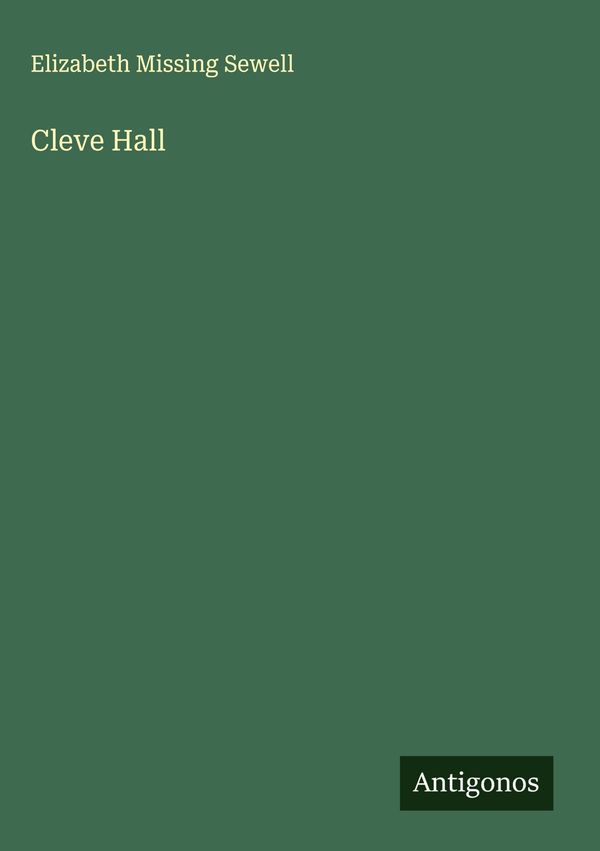 Cleve Hall - Elizabeth Missing Sewell (Buch)