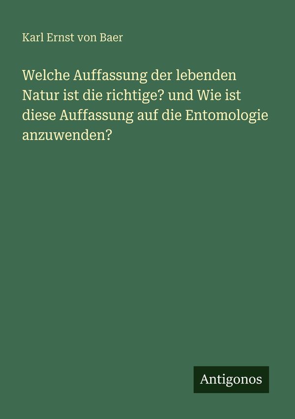 Welche Auffassung der lebenden Natur ist die richtige? und Wie ist ...