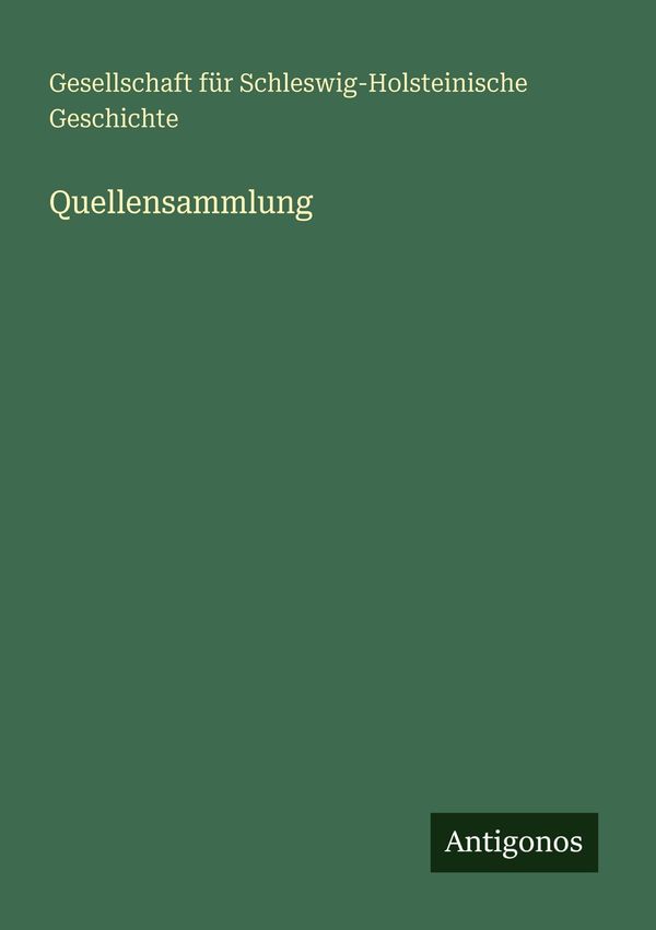 Quellensammlung - Gesellschaft für Schleswig-Holsteinische Geschichte