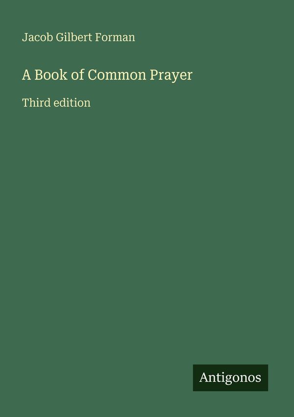 A Book of Common Prayer - Jacob Gilbert Forman (Buch)