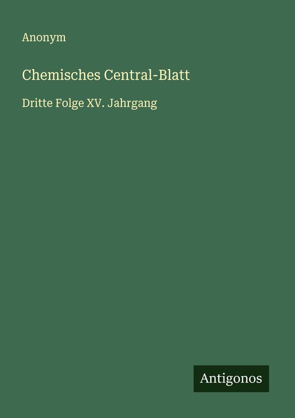 Chemisches Central-Blatt - Anonym (Buch)