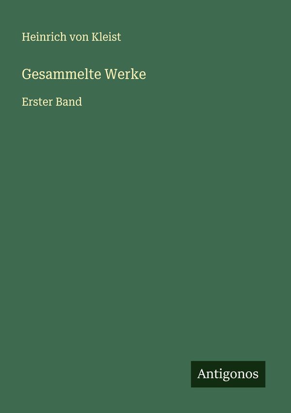 Gesammelte Werke - Heinrich von Kleist (Buch)