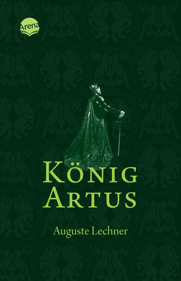 König Artus - Auguste Lechner (Buch)