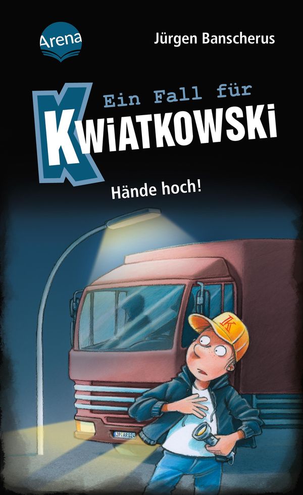 Ein Fall für Kwiatkowski (32). Hände hoch! - Jürgen Banscherus (Buch)