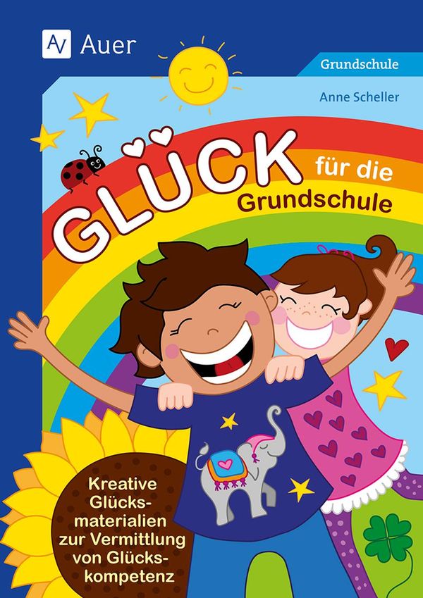 Glück für die Grundschule - Anne Scheller (Buch)