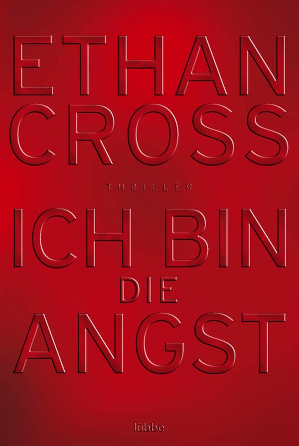 Ich bin die Angst - Ethan Cross (Buch)