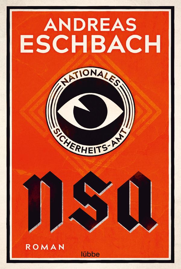 NSA - Nationales Sicherheits-Amt - Andreas Eschbach (Buch)