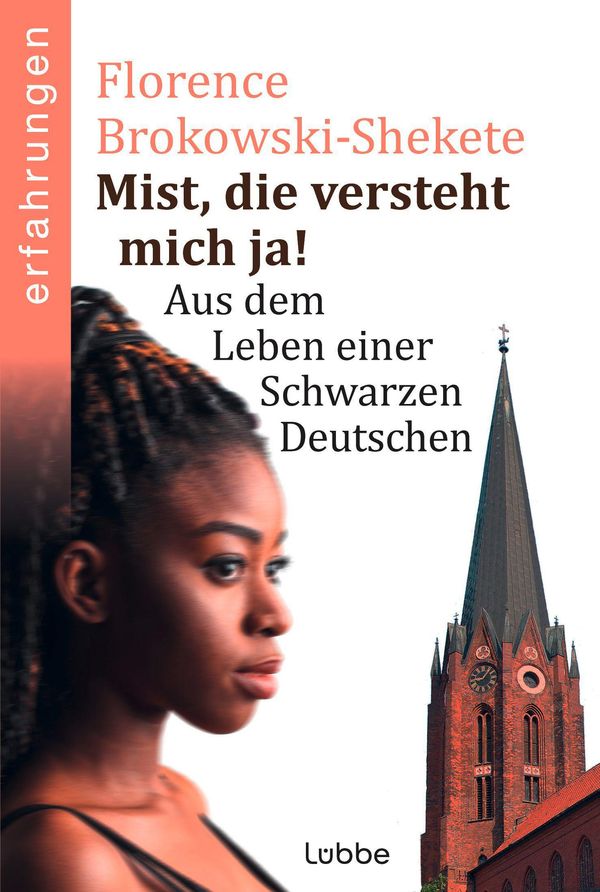 Mist, die versteht mich ja! - Florence Brokowski-Shekete (Buch)
