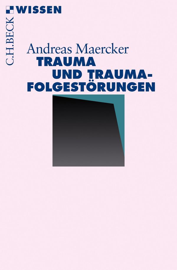 Trauma und Traumafolgestörungen - Andreas Maercker (Buch)