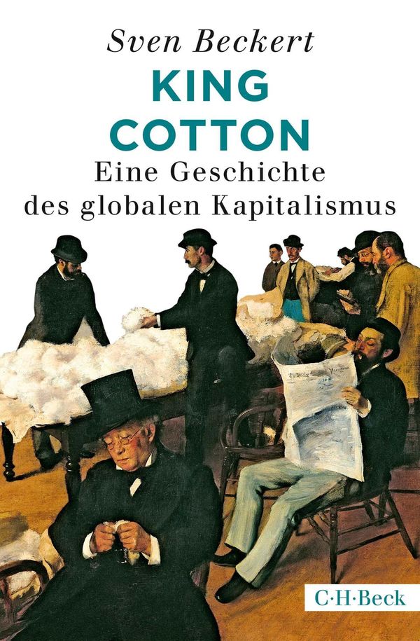 King Cotton - Sven Beckert (Buch)