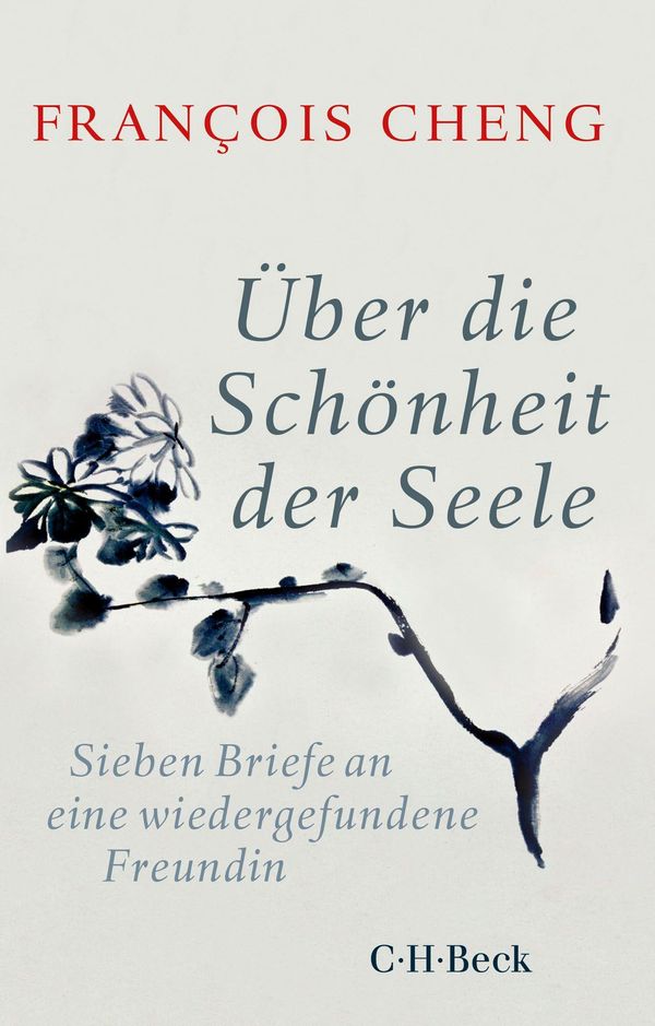 Über die Schönheit der Seele - François Cheng (Buch)