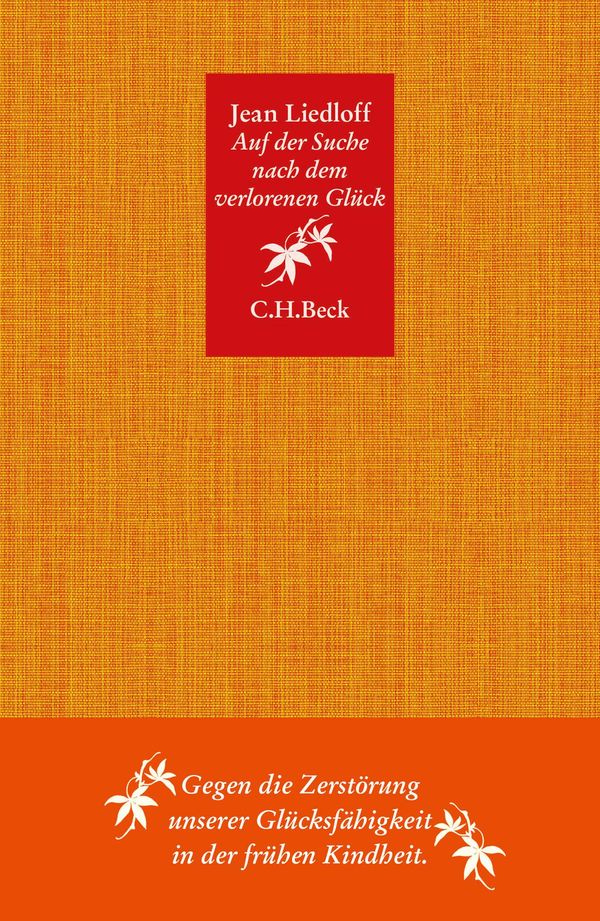 Auf der Suche nach dem verlorenen Glück - Jean Liedloff (Buch)