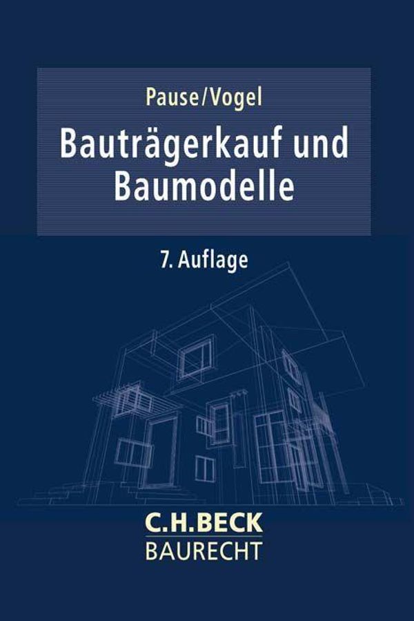 Bauträgerkauf und Baumodelle - Hans-Egon Pause (Buch)