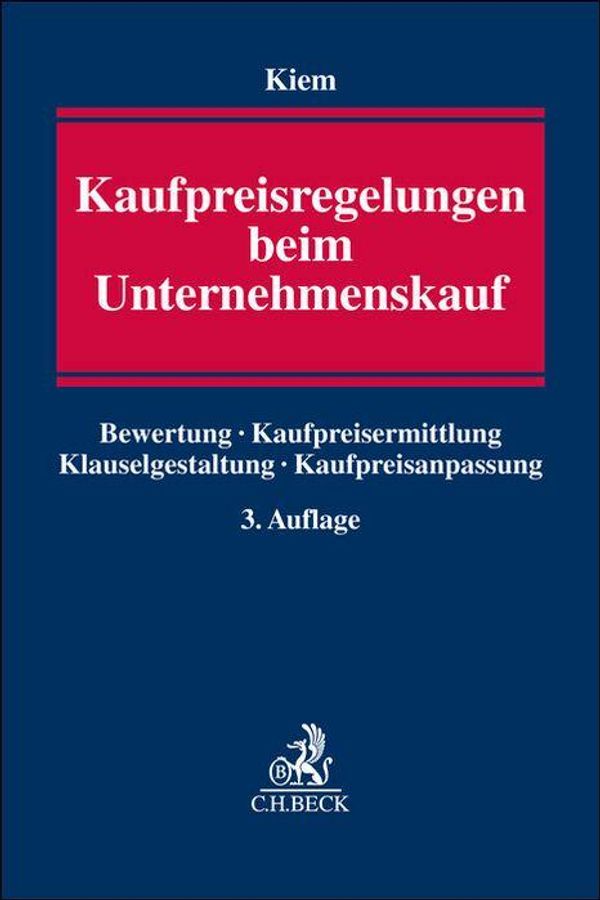 Kaufpreisregelungen beim Unternehmenskauf (Buch)