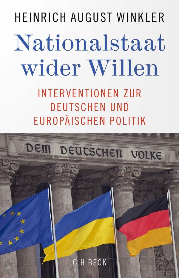 Nationalstaat wider Willen - Heinrich August Winkler (Buch)
