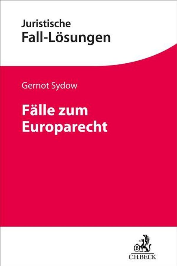 Fälle zum Europarecht - Gernot Sydow (Buch)