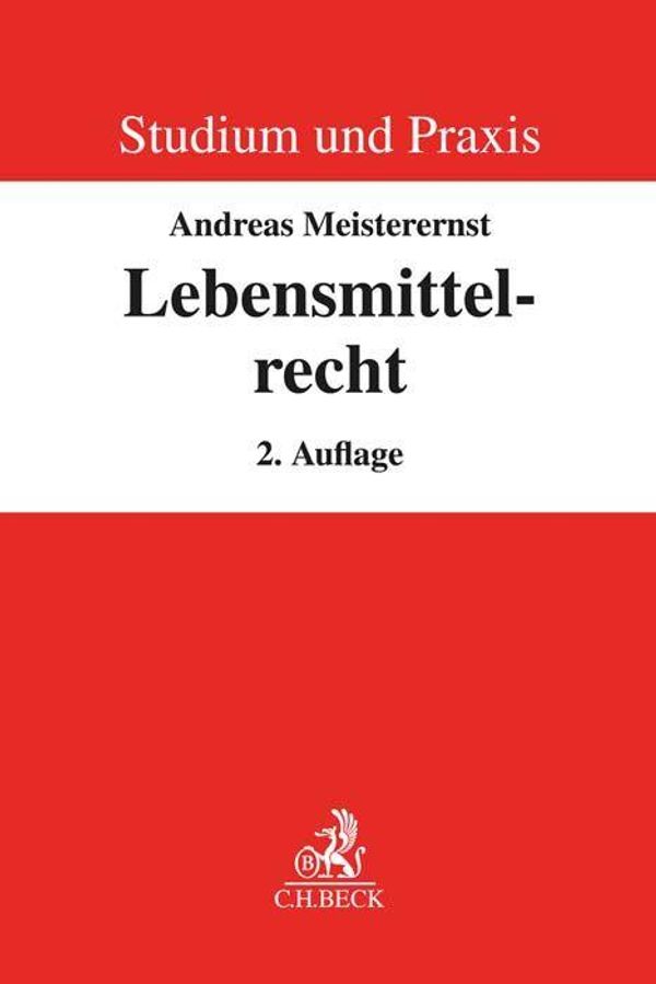 Lebensmittelrecht - Andreas Meisterernst (Buch)