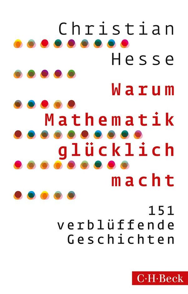 Warum Mathematik glücklich macht - Christian Hesse (Buch)