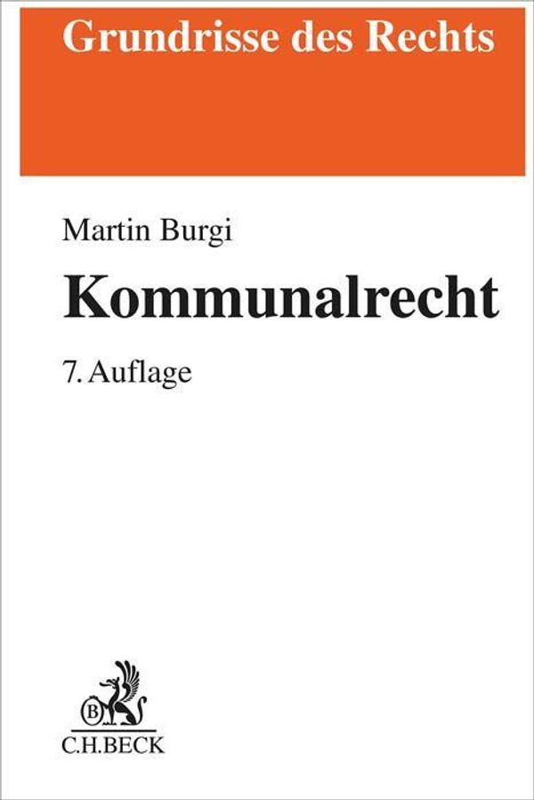 Kommunalrecht - Martin Burgi (Buch)