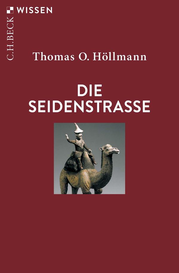 Die Seidenstraße - Thomas O. Höllmann (Buch)