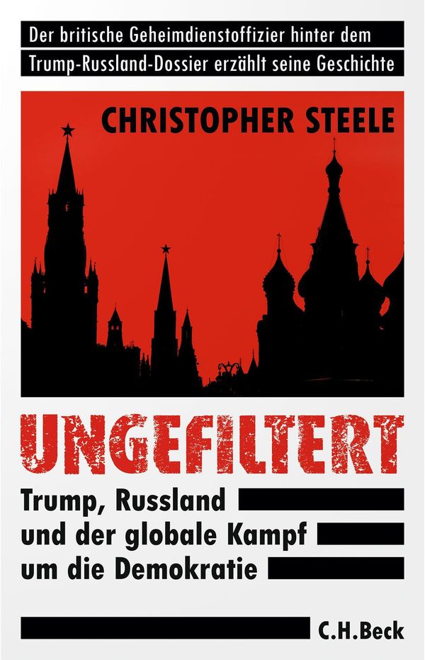 Ungefiltert - Christopher Steele (Buch)