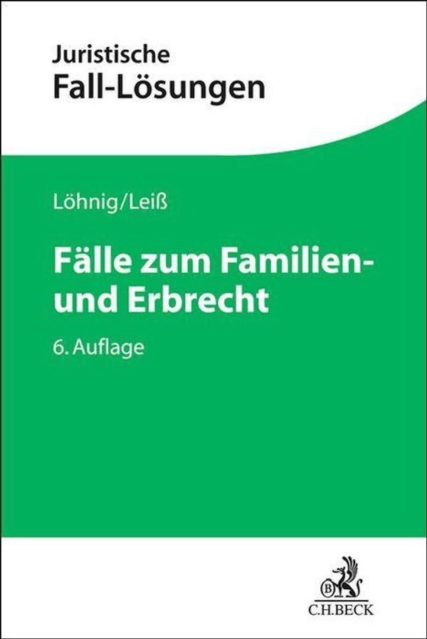 Fälle zum Familien- und Erbrecht - Martin Löhnig (Buch)