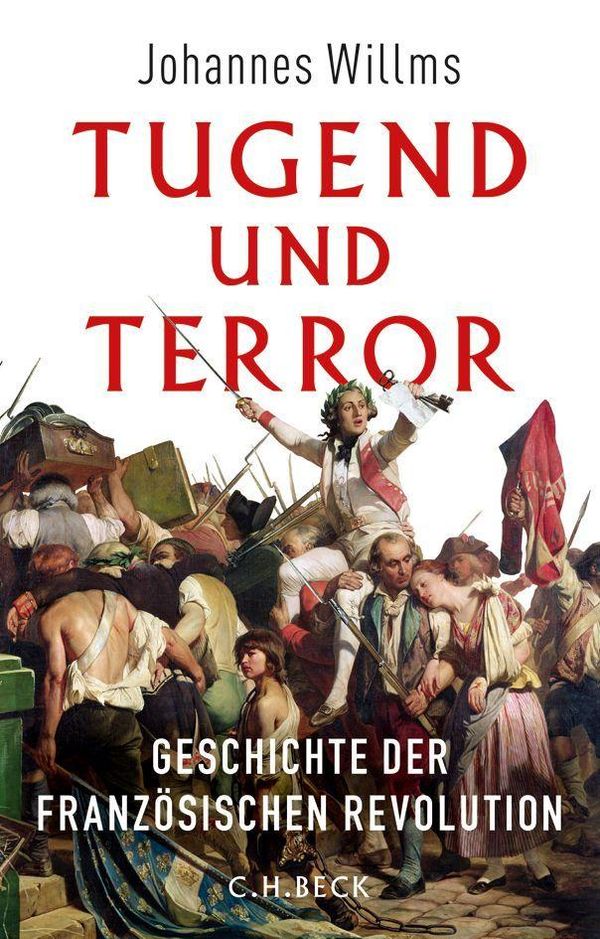 Tugend und Terror - Johannes Willms (Buch)