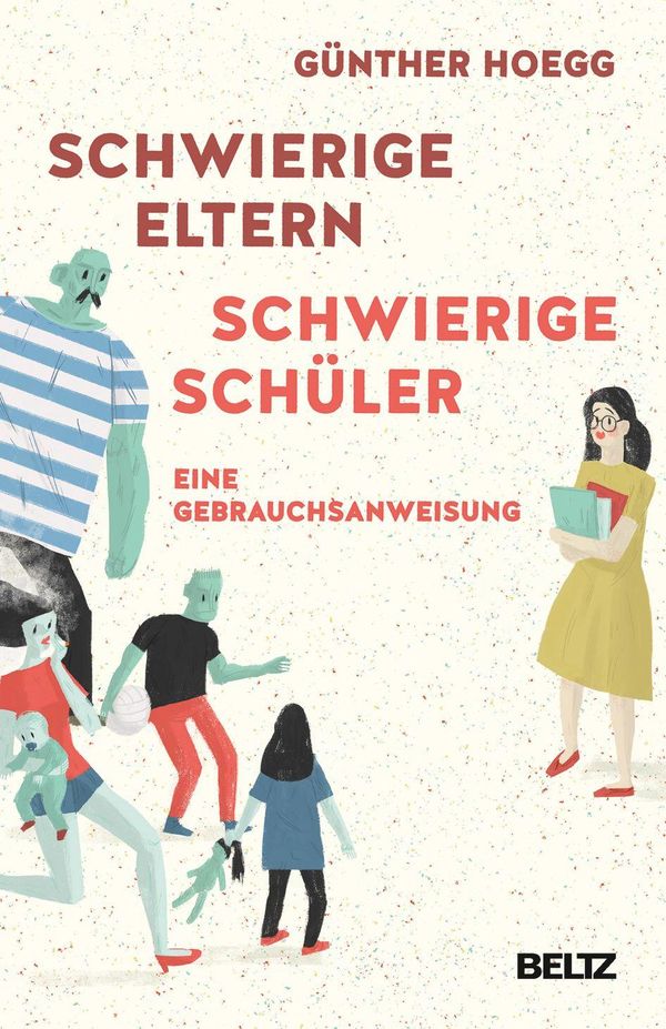 Schwierige Eltern, schwierige Schüler - Günther Hoegg (Buch)