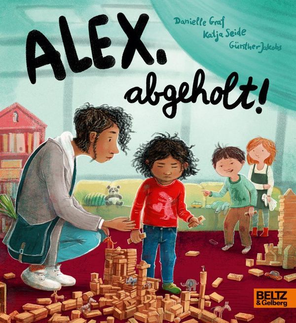 Alex, abgeholt! - Danielle Graf (Buch)