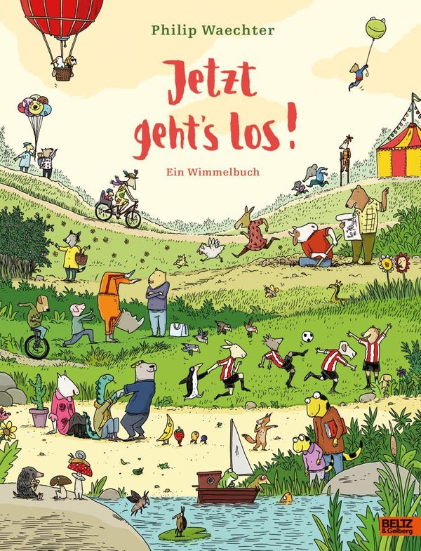 Jetzt gehts los. Ein Wimmelbuch - Philip Waechter (Buch)