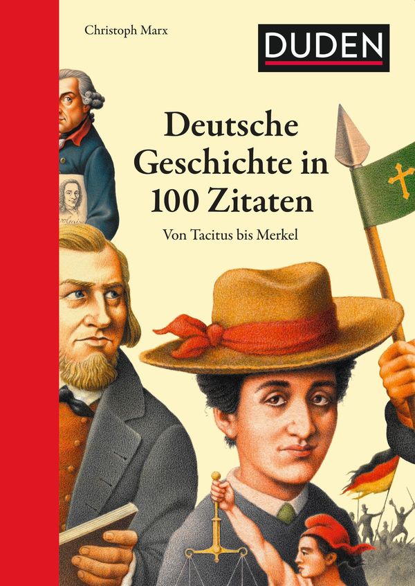 Deutsche Geschichte in 100 Zitaten - Christoph Marx (Buch)
