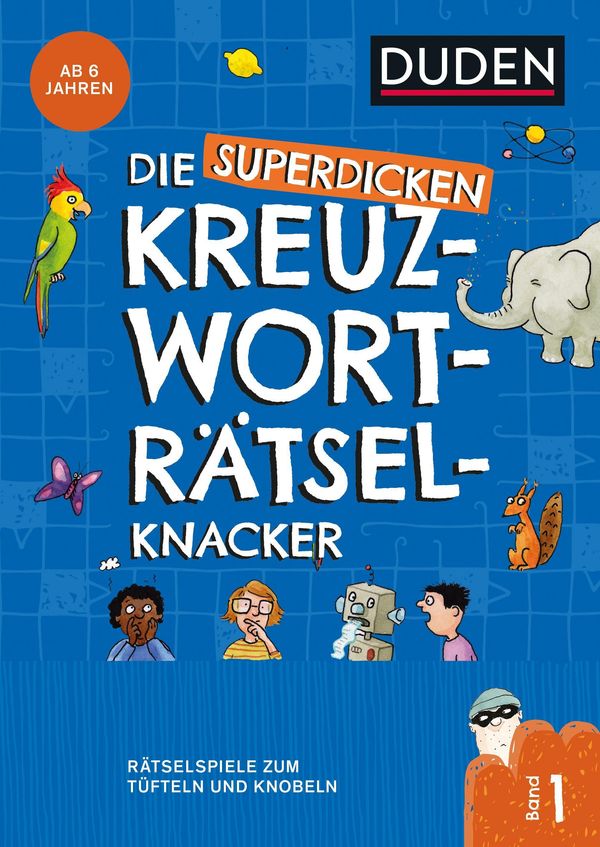 Die superdicken Kreuzworträtselknacker - ab 7 Jahren (Band 1) (Buch)