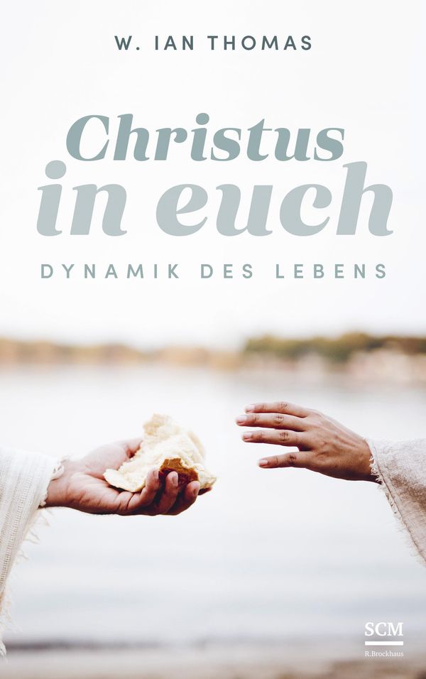 Christus in euch - W. Ian Thomas (Buch)