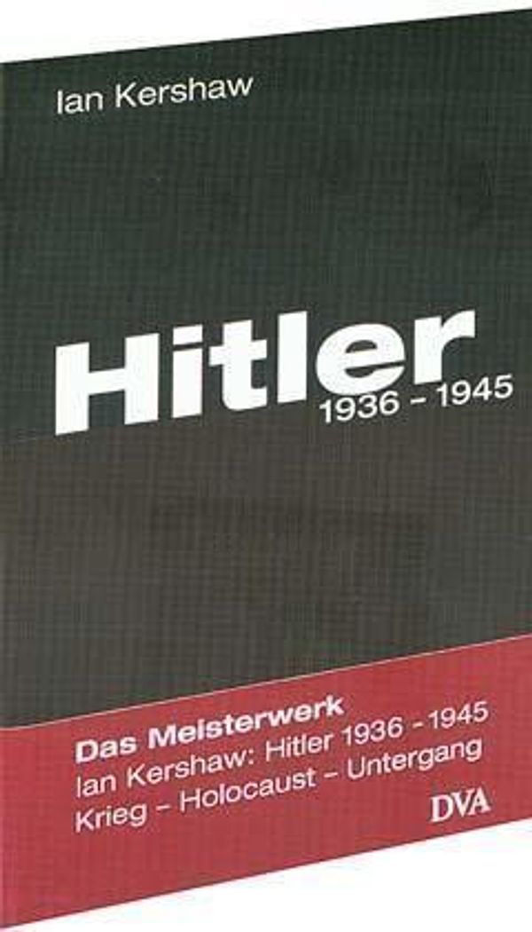 Hitler 1936 - 1945 - Ian Kershaw (Buch)