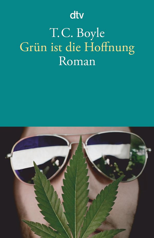 Grün ist die Hoffnung - T. C. Boyle (Buch)