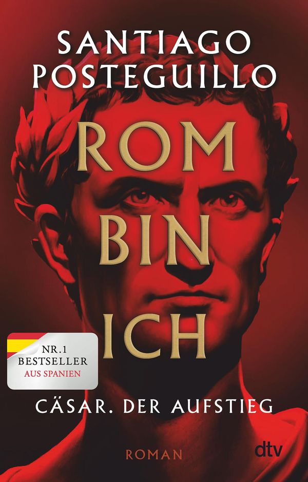 Rom bin ich - Santiago Posteguillo (Buch)