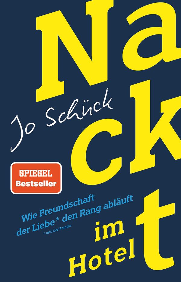 Nackt im Hotel - Wie Freundschaft der Liebe den Rang abläuft (Buch)
