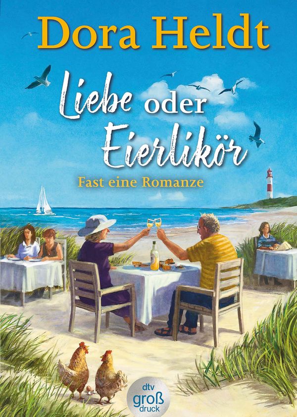 Liebe oder Eierlikör - Fast eine Romanze - Dora Heldt (Buch)