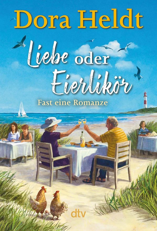 Liebe oder Eierlikör - Fast eine Romanze - Dora Heldt (Buch)
