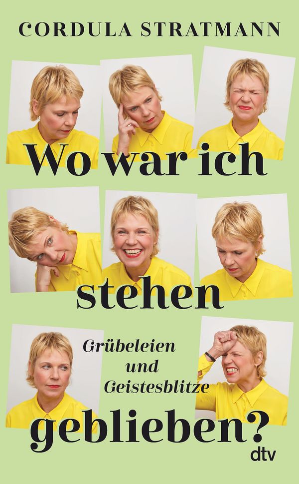 Wo war ich stehen geblieben? - Cordula Stratmann (Buch)