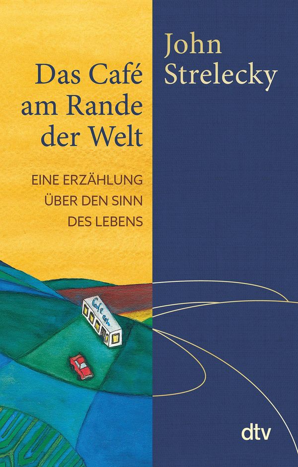 Das Café am Rande der Welt - John Strelecky (Buch)
