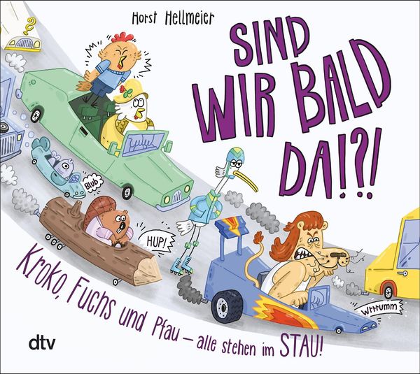 Sind wir bald da? Kroko, Fuchs und Pfau - alle stehen im Stau (Buch)